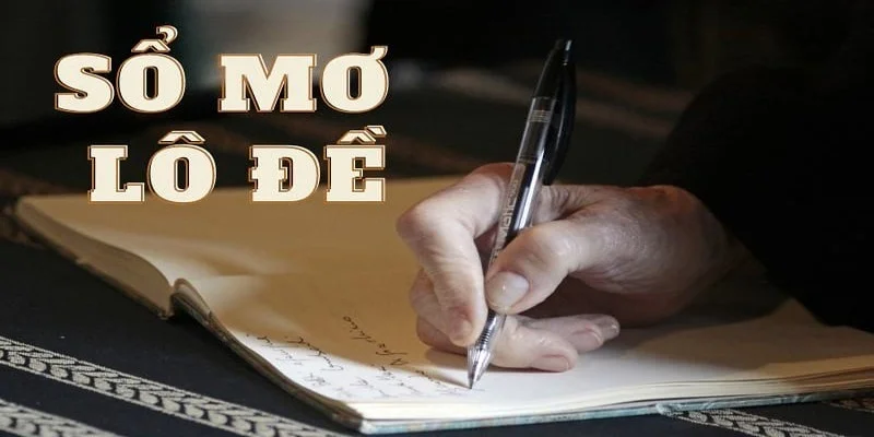 Áp dụng sổ mơ lô đề vào cuộc chơi để kiếm tiền thưởng