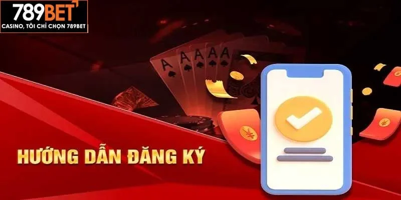 Đăng ký tài khoản tại nhà cái 789bet hoàn toàn miễn phí Đăng ký tài khoản tại nhà cái 789bet hoàn toàn miễn phí