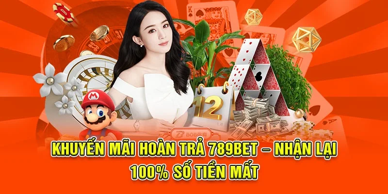 Khuyến Mãi Hoàn Trả 789bet – Nhận Ngay Tiền Thưởng Hấp Dẫn