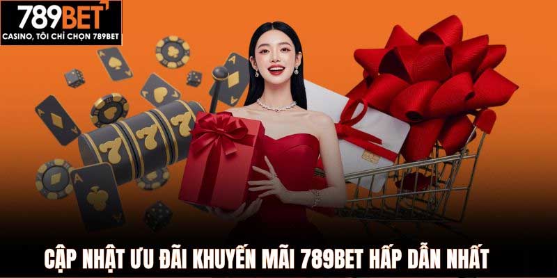 Nhận phần thưởng độc quyền từ 789bet khi tham gia