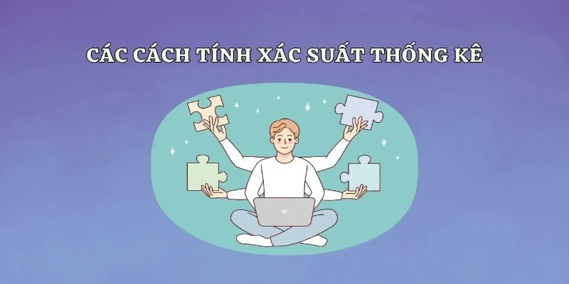 Phương pháp phân tích xác suất giúp tìm số chuẩn hơn