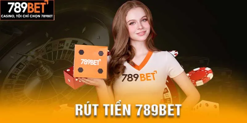 rút tiền 789bet